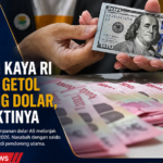 Dolar Jadi Incaran Orang Kaya RI, Simak Fakta Terbarunya